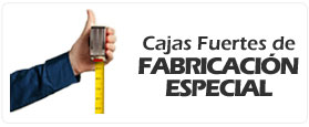 Cajas Fuertes de Fabricación Especial